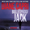 Bulletproof Jack: Hunting Lee Child's Jack Reacher (The Hunt for Jack Reacher Series, Book 19) (Unabridged) - Diane Capri