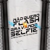 Não Quero Flash Vs Gravando Selfie - Single