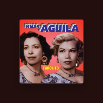 Listen to Hermanas Aguila, watch music videos, read bio, see tour dates & more!