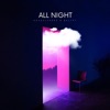 All Night - Single