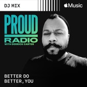 Proud Radio: Better Do Better, You (DJ Mix) artwork