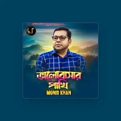 Listen to Monir Khan, watch music videos, read bio, see tour dates & more!