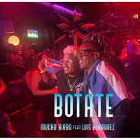 Botate (feat. Luis Bermúdez) - Single - Mucho Birbo
