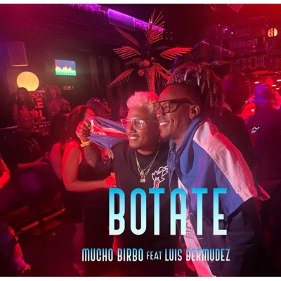 Botate (feat. Luis Bermúdez) - Single