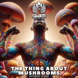 The Thing About Mushrooms - Single