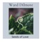 Seeds of Love - Ward Dilmore lyrics