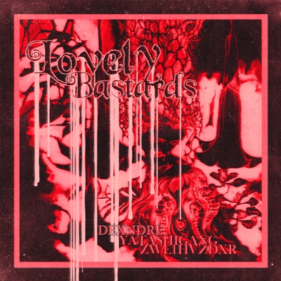 LOVELY BASTARDS MAKE MY DAY - Single