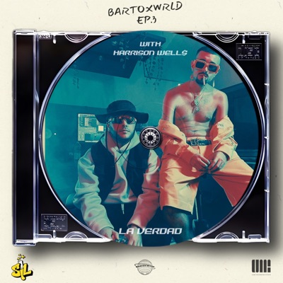 BARTOXWRLD EP3 // LA VERDAD (feat. Harrison Well$) - Single