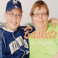 Baskets (I Love You Forever Mom) - Single - DJ Ahearn