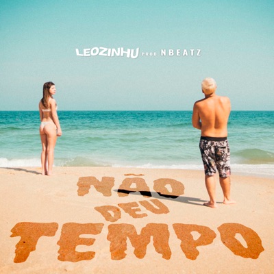 Não Deu Tempo - Single