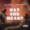 Watchumean? artwork