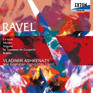 Ravel : Orchestral Works