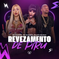 Revezamento de Piru - Single - Thammy, Mc Naninha & Gelado No Beat