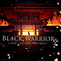 Black Warrior EP (Vol 1) - Male Carro