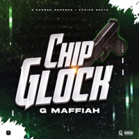Chip Glock - Single - G Maffiah