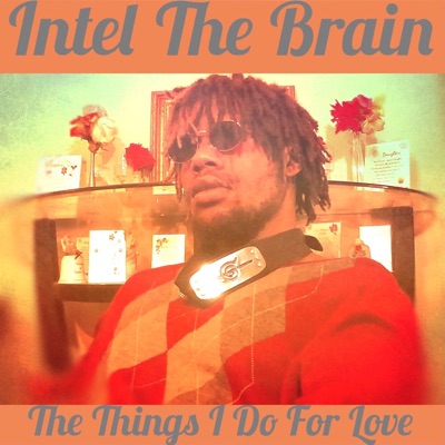 The Things I Do For Love - EP