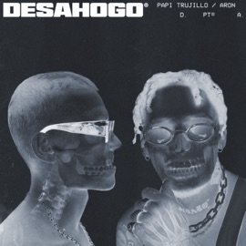 Desahogo Papi Trujillo & ARON