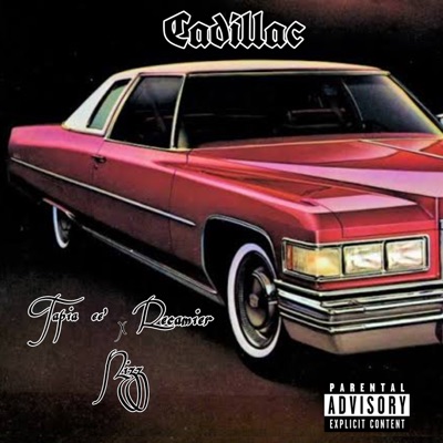 Cadillac (feat. Recamier & Nizz) - Single
