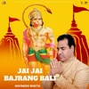 Jai Jai Bajrang Bali - Single