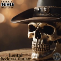 Reckless Outlaw - Lental
