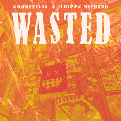 Wasted - Single