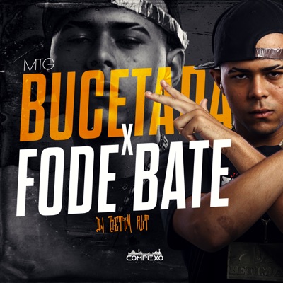 Bucetada Vs Fode Bate (feat. MC Saci & Mc Mãe) - Single