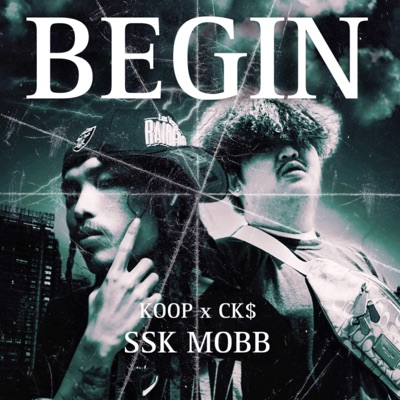 BEGIN (feat. KOOP & CK$) [Remastering 2023] - Single