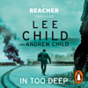 In Too Deep - Lee Child & Andrew Child