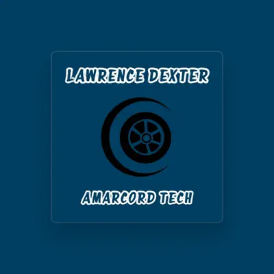 Lawrence Dexterを聴いたり、ミュージックビデオを鑑賞したり、経歴やツアー日程などを確認したりしましょう！