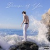 Because of You - Single