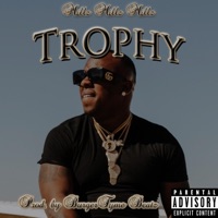 Trophy - Single - Millz Millz Millz & BurgerTyme Beatz