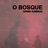 O Bosque (feat. WeedJay)