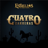 Cuatro Carreras - Single - Estrellas De Tierra Caliente