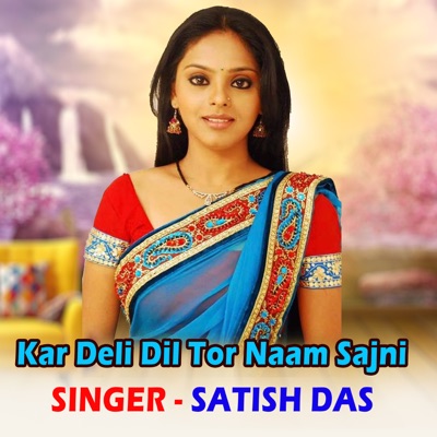 Kar Deli Dil Tor Naam Sajni - Single