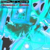 World Love (Teknikvlt Remix) [feat. 2d_end, Eileen & pyaniX] - Single