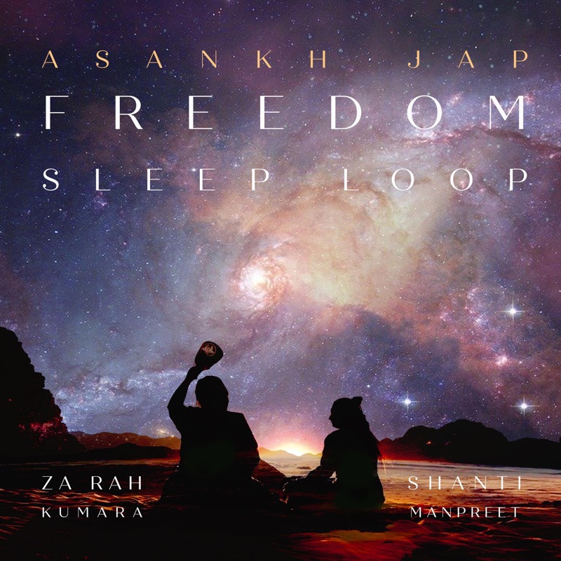 Asankh Jap (Sleep Loop)