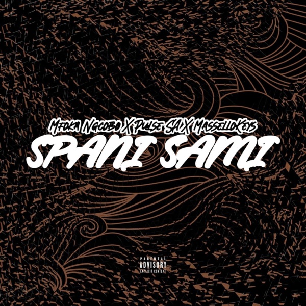 Spani Sami (feat. Pulse SA & Mfoka Ngcobo)