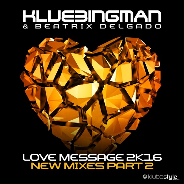Love Message 2K16 (Mixes, Pt. 2) - EP