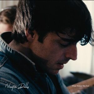 What Makes You Sad - Single