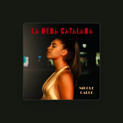 Listen to Nicole Calle, watch music videos, read bio, see tour dates & more!