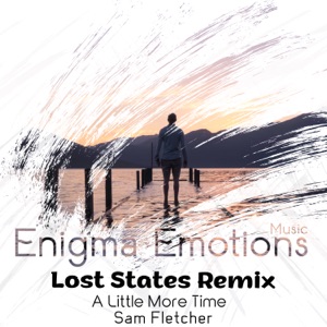 A Little More Time (Lost States Remix) - Single
