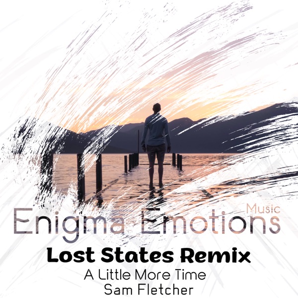 A Little More Time (Lost States Remix) - Single