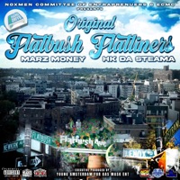 Original Flatbush Flatliners - EP - Marz Money HK Da Steama, Marz Money & HK da Steama