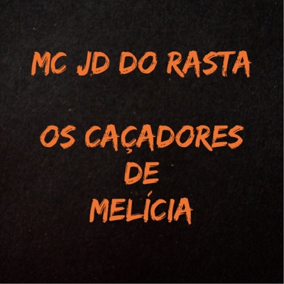 Os Caçadores de Melícia - Single