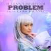 Problem (feat. Erik Frank) - Single