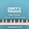 Dirty Paws (Piano Version) - Pianostalgia FM