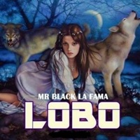EL LOBO - Single - Mr Black la Fama