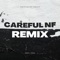 Careful - CRR lyrics