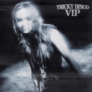 TRICKY DISCO (VIP) - Single