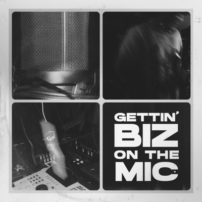 Gettin' Biz On the Mic (feat. Andres Tales DLP) - Single
